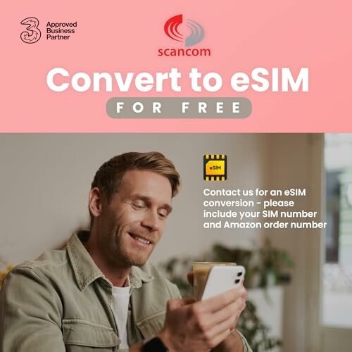 Man holding phone promoting free eSIM conversion with Scancom.